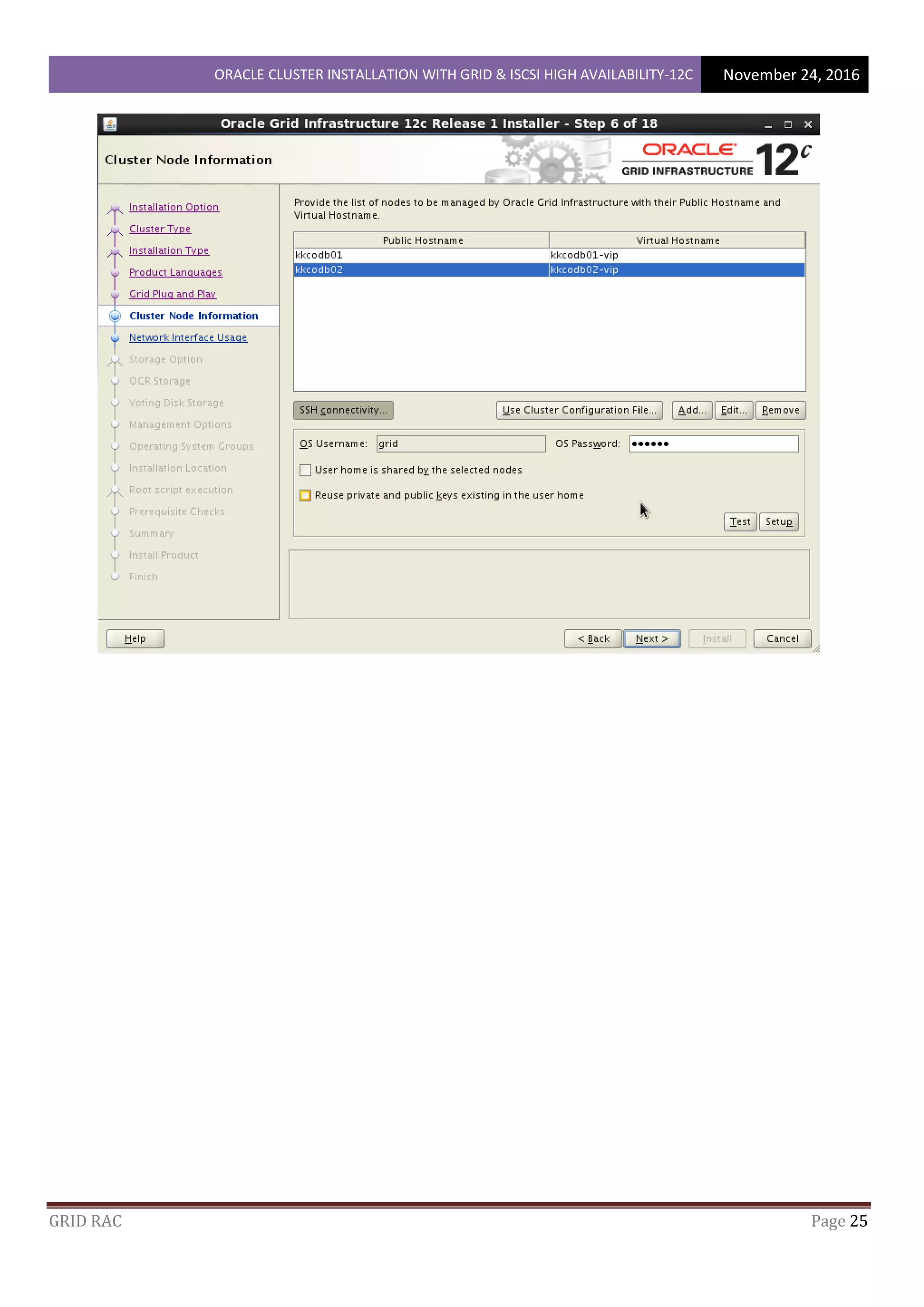 ORACLE CLUSTER INSTALLATION WITH GRID & ISCSI HIGH AVAILABILITY-12C November 24, 2016
GRID RAC Page 25
 