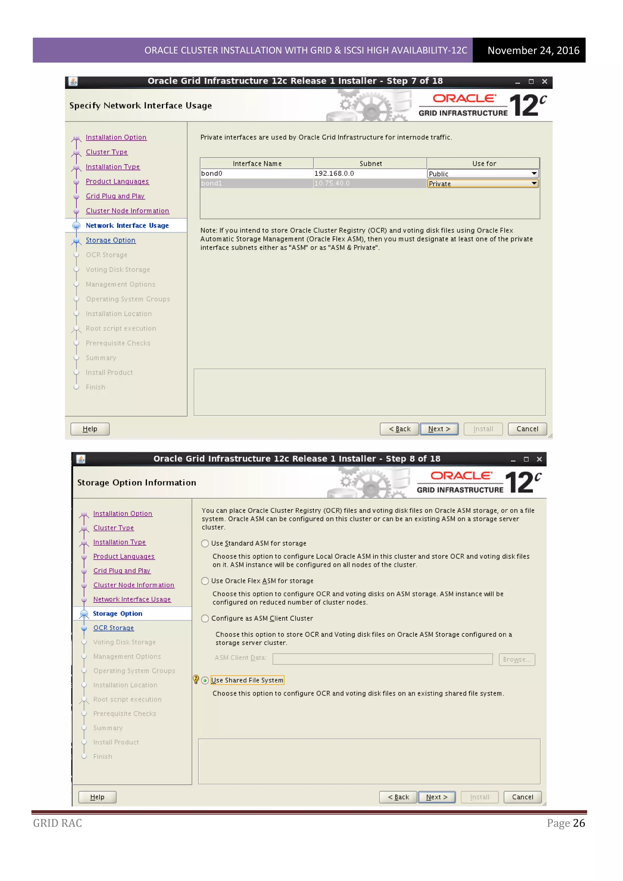 ORACLE CLUSTER INSTALLATION WITH GRID & ISCSI HIGH AVAILABILITY-12C November 24, 2016
GRID RAC Page 26
 