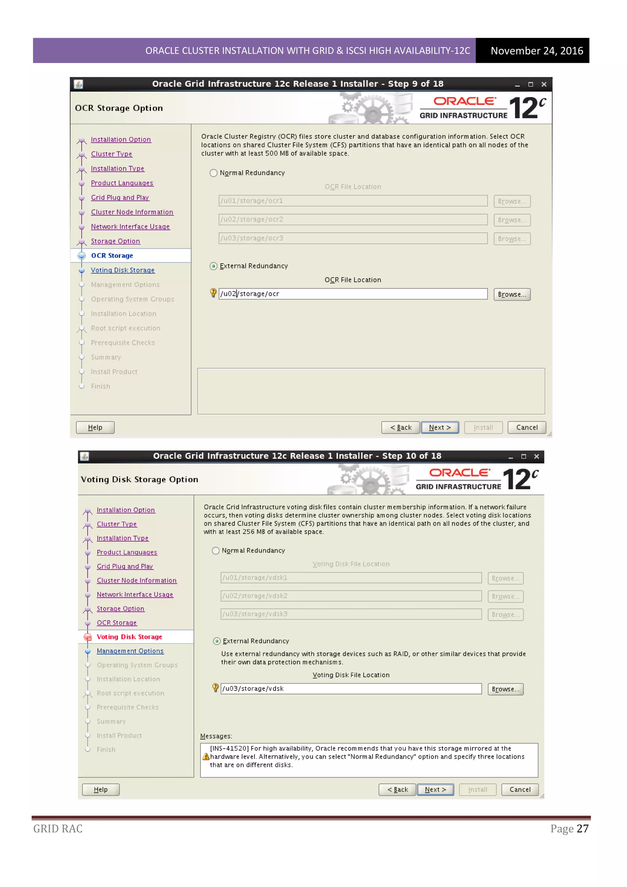 ORACLE CLUSTER INSTALLATION WITH GRID & ISCSI HIGH AVAILABILITY-12C November 24, 2016
GRID RAC Page 27
 