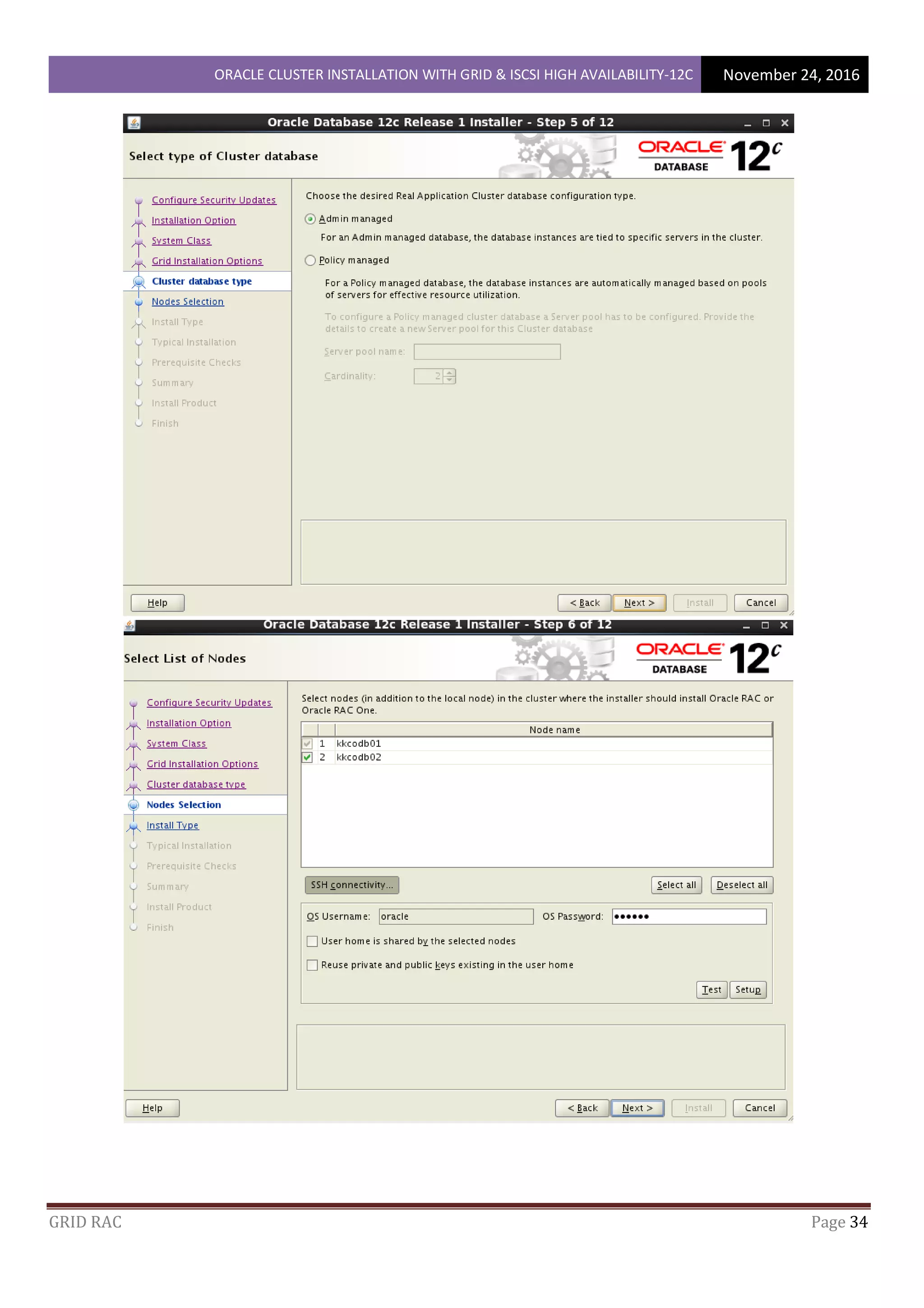 ORACLE CLUSTER INSTALLATION WITH GRID & ISCSI HIGH AVAILABILITY-12C November 24, 2016
GRID RAC Page 34
 