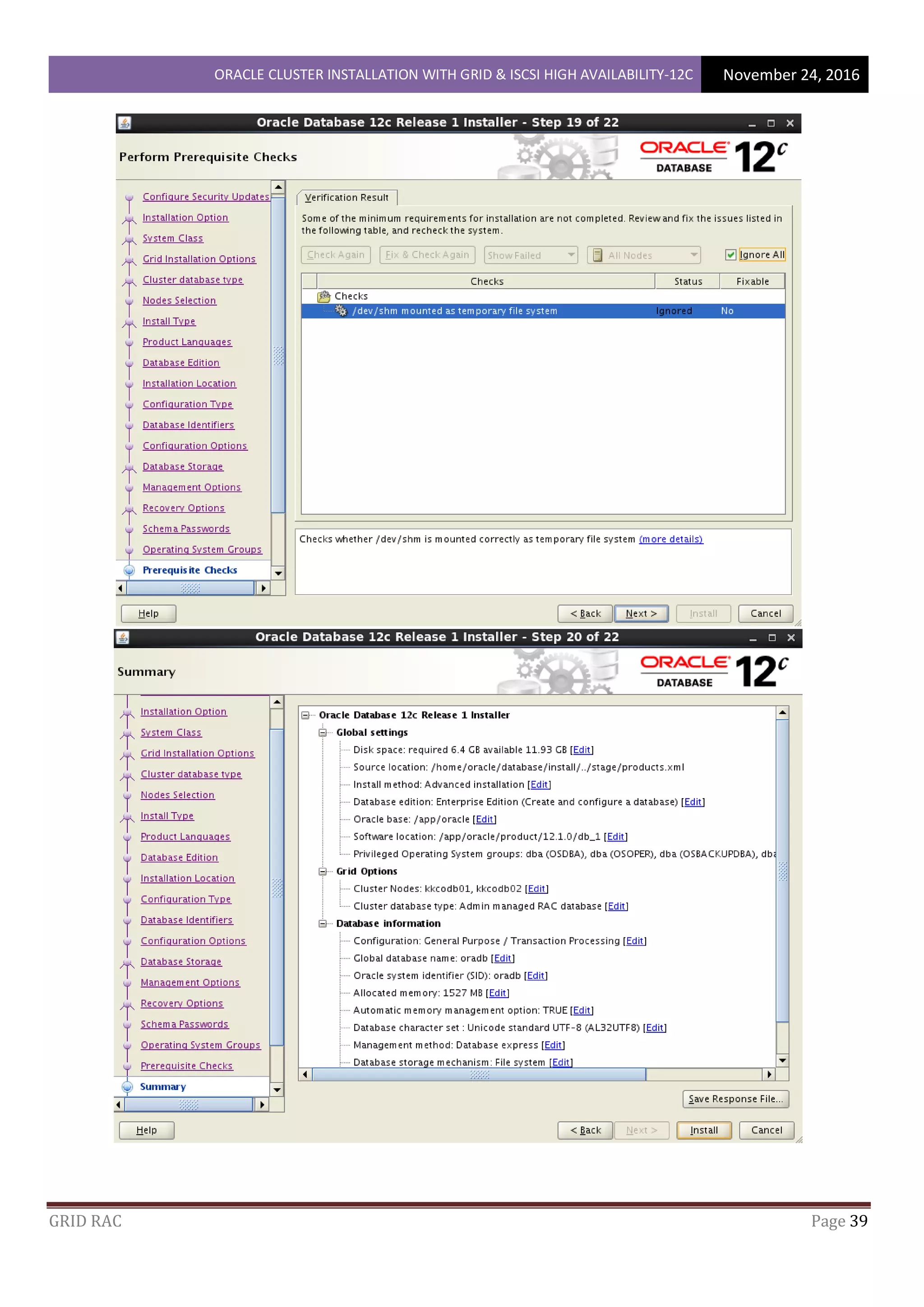 ORACLE CLUSTER INSTALLATION WITH GRID & ISCSI HIGH AVAILABILITY-12C November 24, 2016
GRID RAC Page 39
 