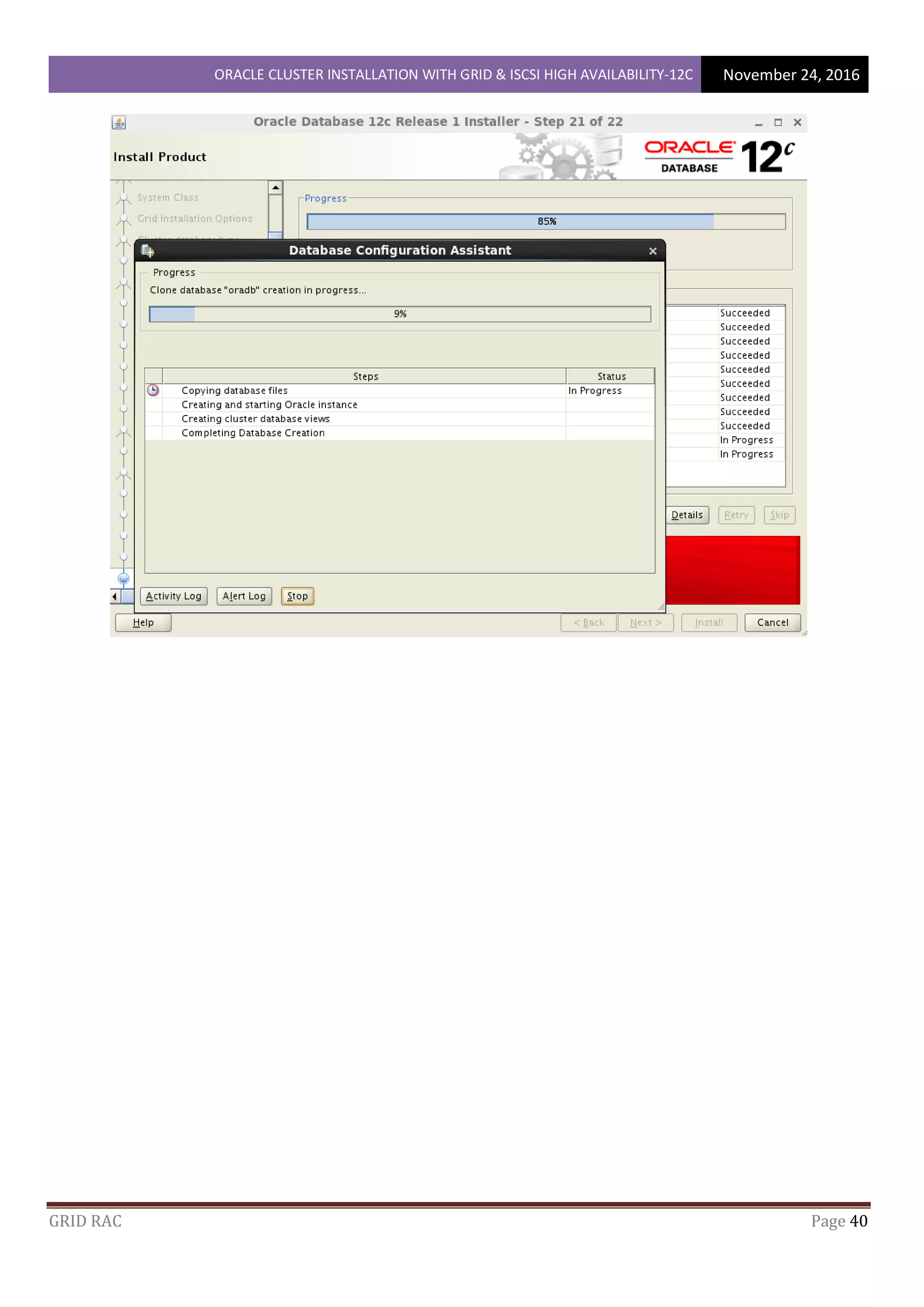 ORACLE CLUSTER INSTALLATION WITH GRID & ISCSI HIGH AVAILABILITY-12C November 24, 2016
GRID RAC Page 40
 