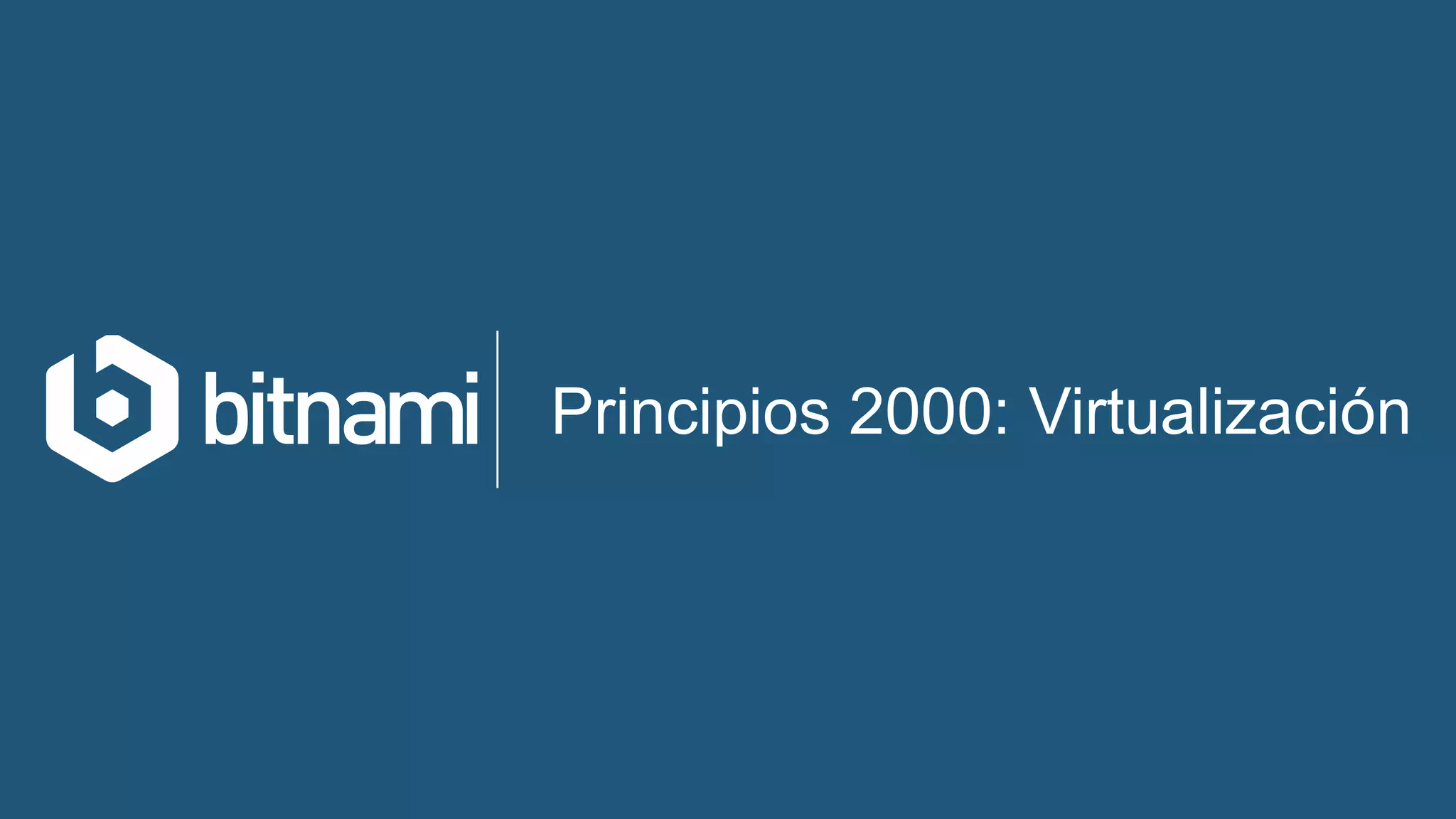 Principios 2000: Virtualización
 