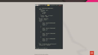 Copyright @ 2019 Oracle and/or its affiliates.
60 / 128
 