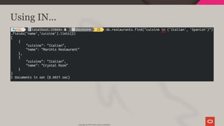 Using IN...
Copyright @ 2019 Oracle and/or its affiliates.
63 / 128
 