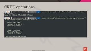 CRUD operations
Copyright @ 2019 Oracle and/or its affiliates.
35 / 111
 