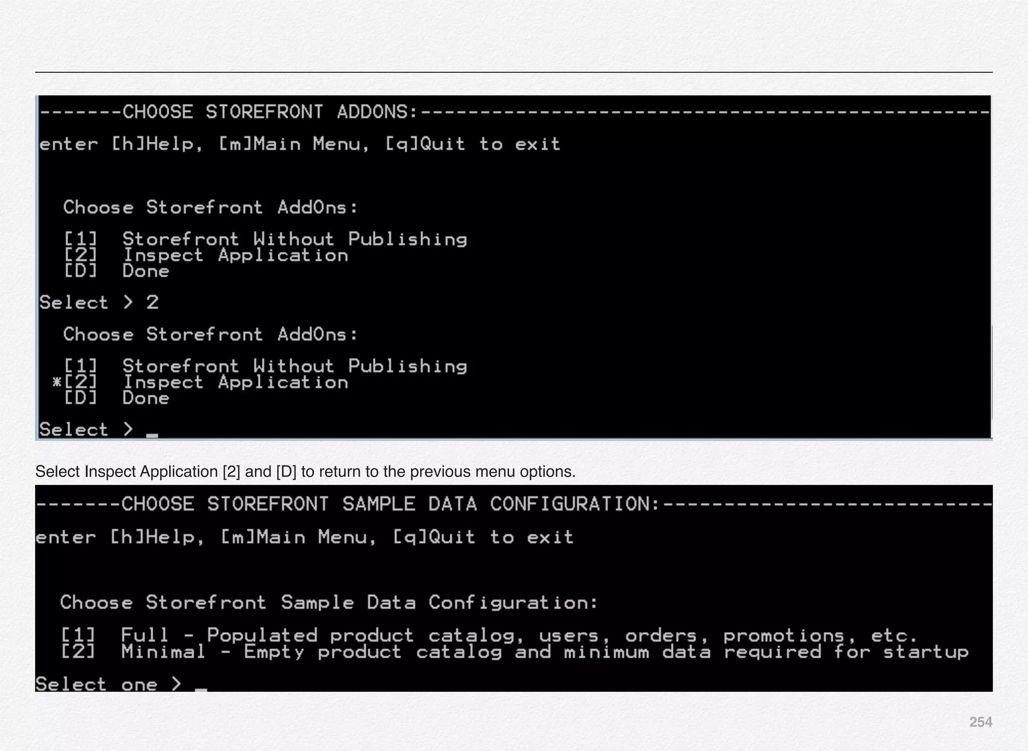 254
Select Inspect Application [2] and [D] to return to the previous menu options.
 