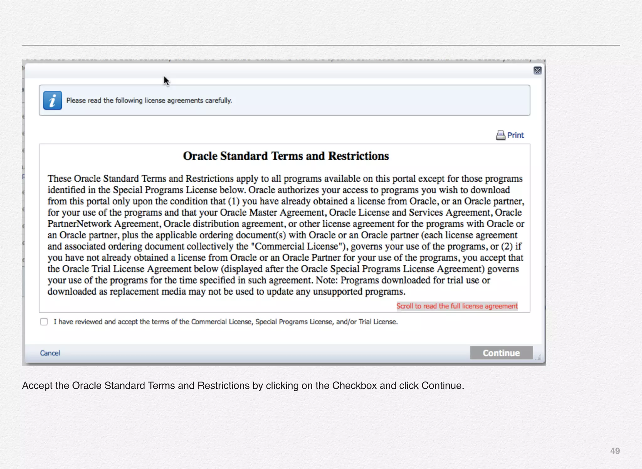 49
Accept the Oracle Standard Terms and Restrictions by clicking on the Checkbox and click Continue.
 