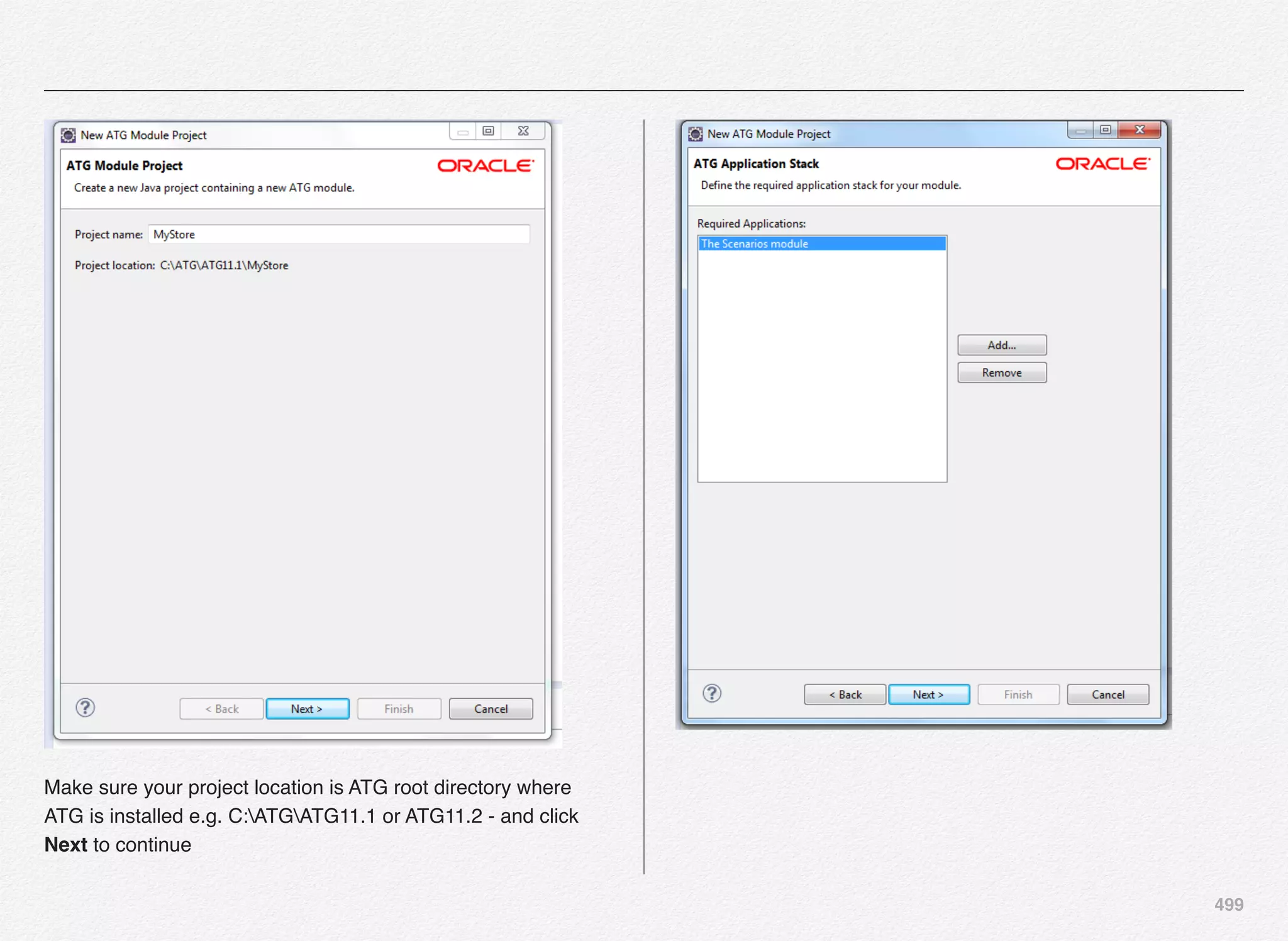 499
Make sure your project location is ATG root directory where
ATG is installed e.g. C:ATGATG11.1 or ATG11.2 - and click
Next to continue
 