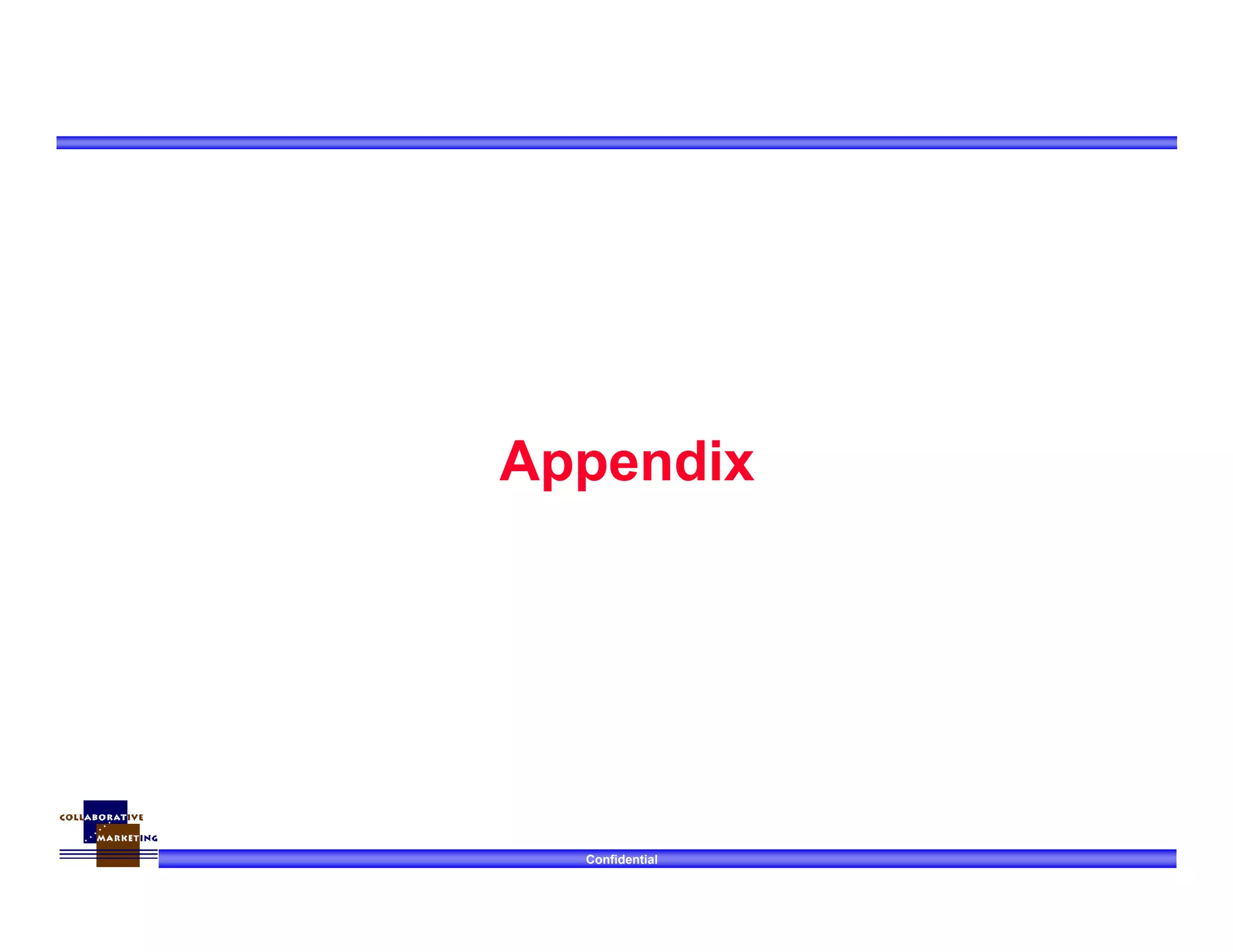Confidential
Appendix
 