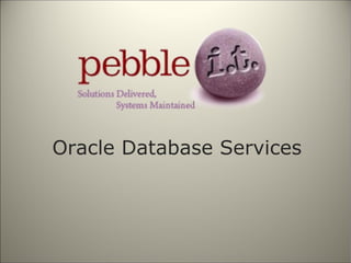 Oracle Database Services

 