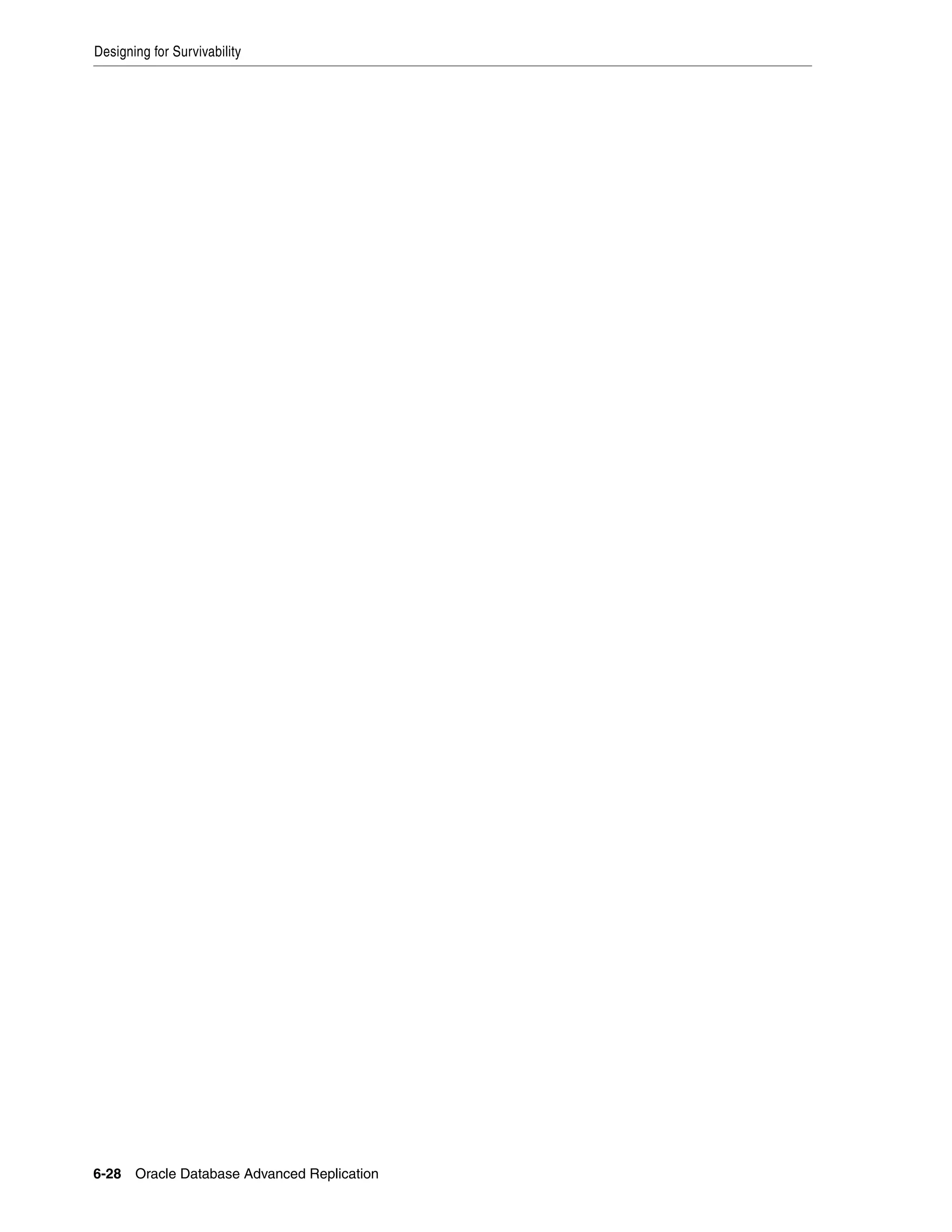 Designing for Survivability 6-28 Oracle Database Advanced Replication 