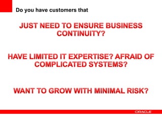 Do you have customers that
 