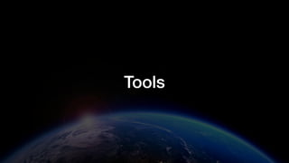 Tools
 