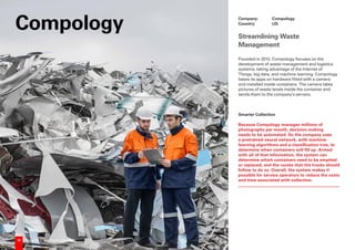 58 Towards a new digital paradigm.
Founded in 2012, Compology focuses on the
development of waste management and logistics...
