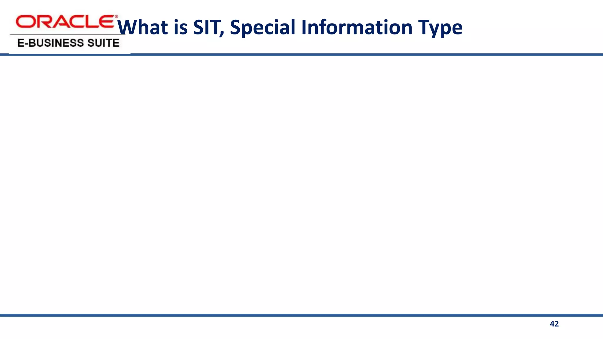 42
What is SIT, Special Information Type
 