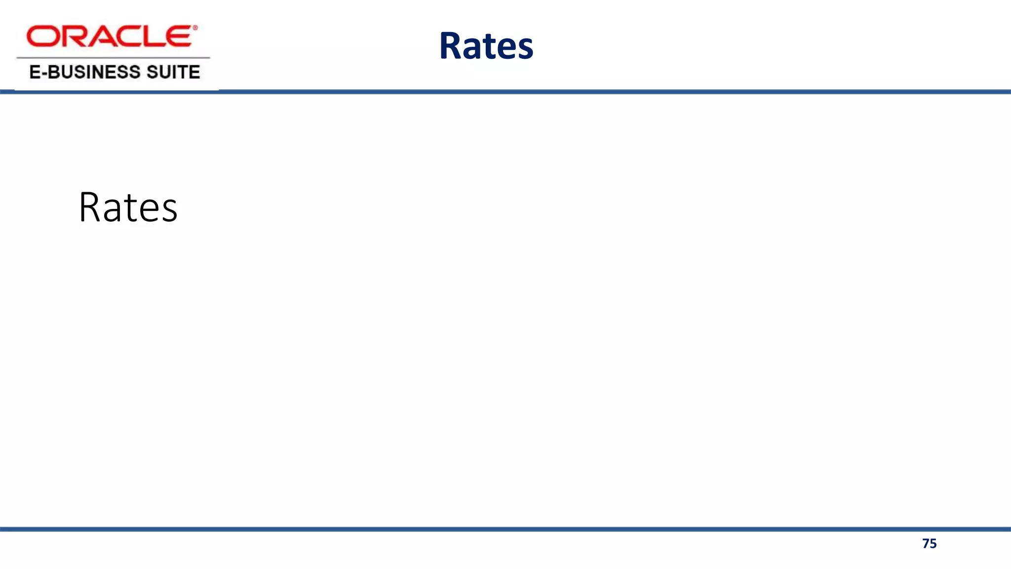 75
Rates
Rates
 
