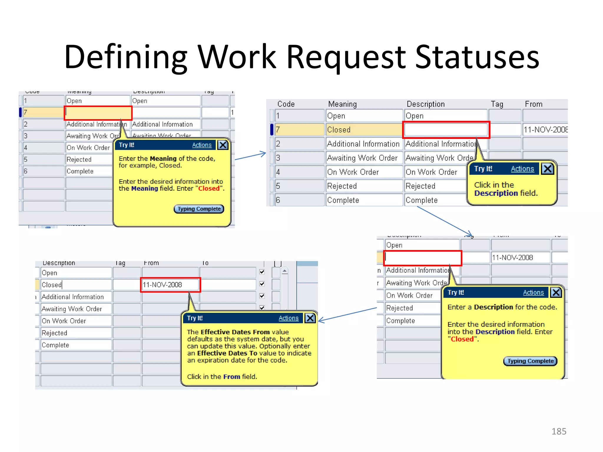 Defining Work Request Statuses




                                 185
 