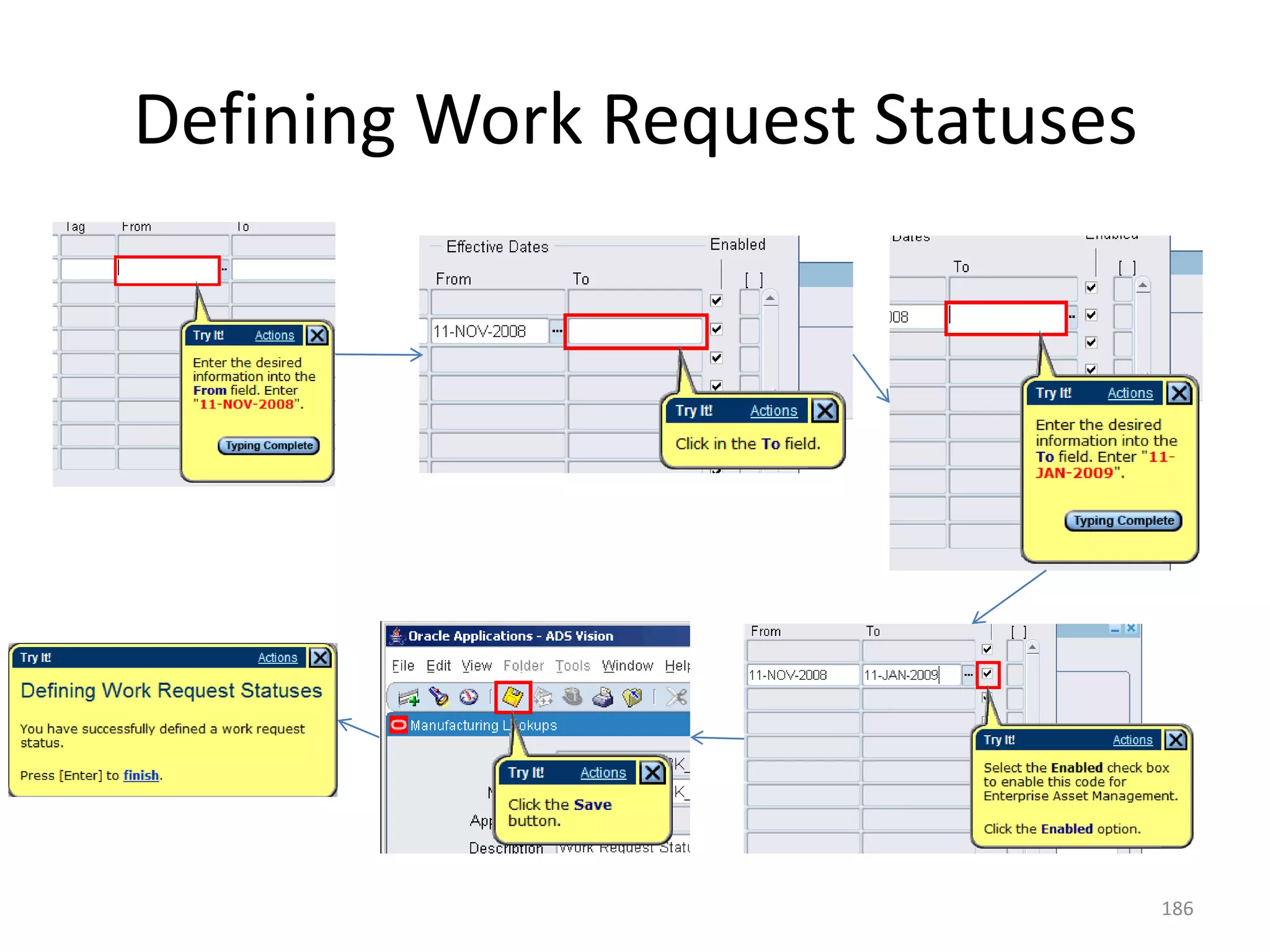 Defining Work Request Statuses




                                 186
 