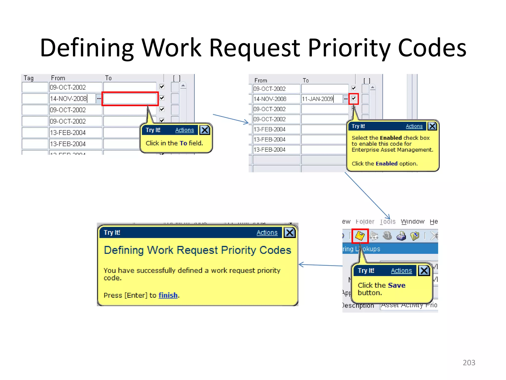 Defining Work Request Priority Codes




                                   203
 
