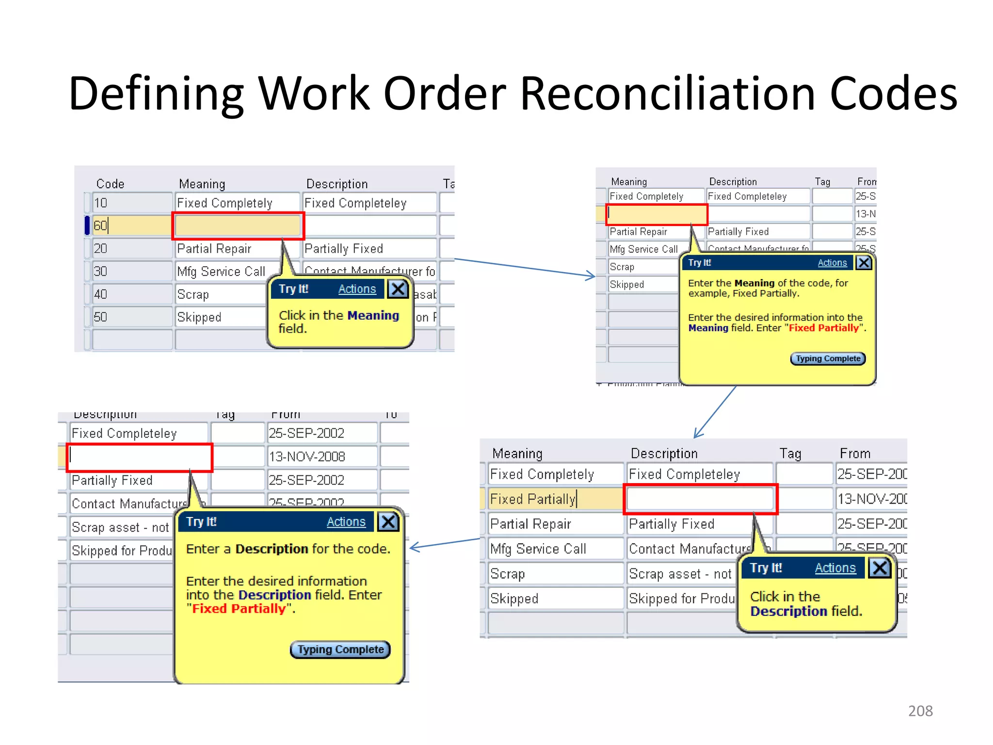 Defining Work Order Reconciliation Codes




                                     208
 