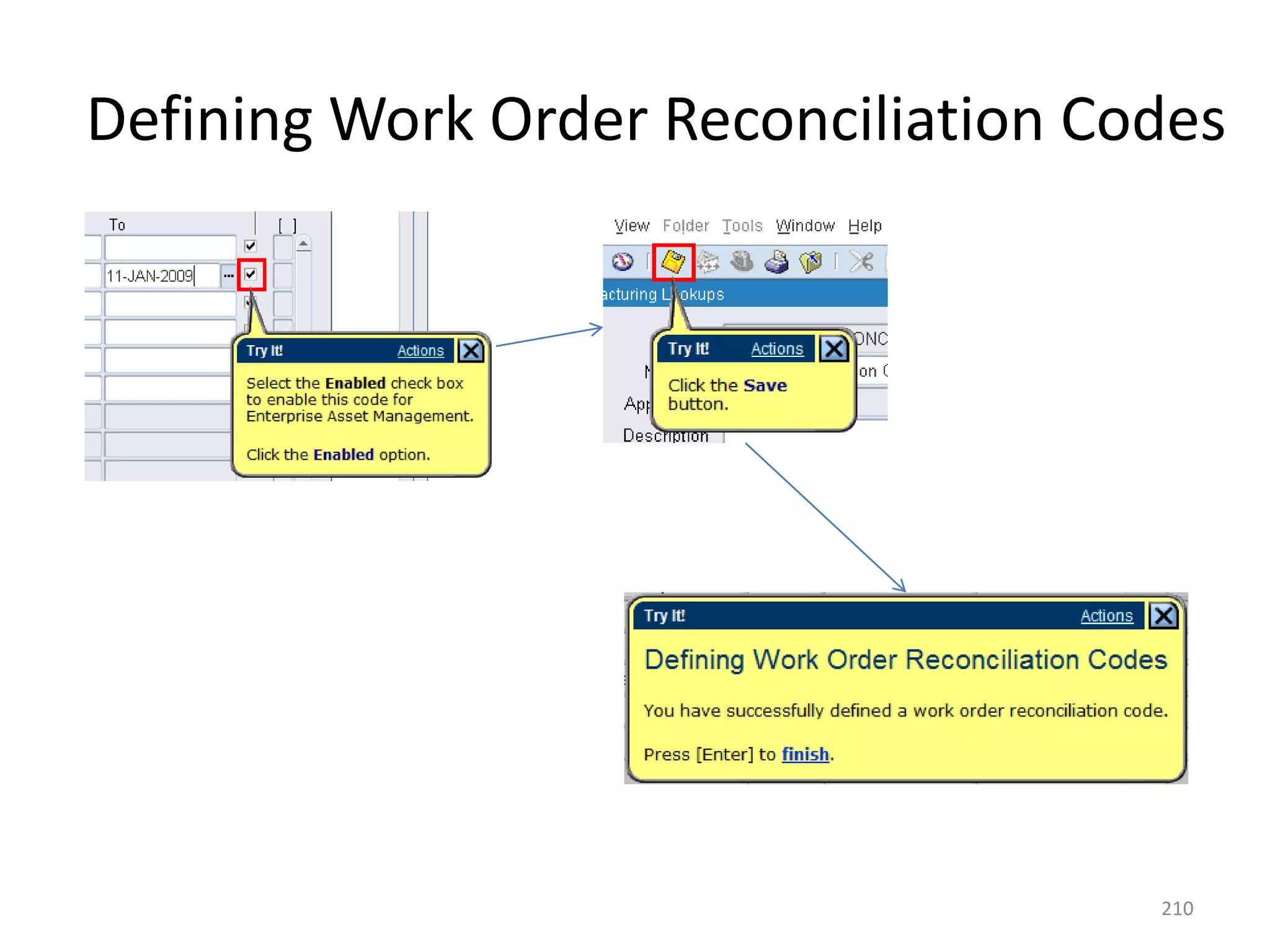 Defining Work Order Reconciliation Codes




                                     210
 