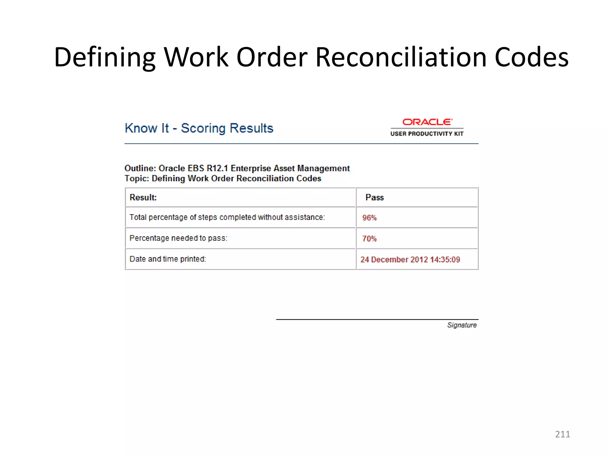 Defining Work Order Reconciliation Codes




                                      211
 