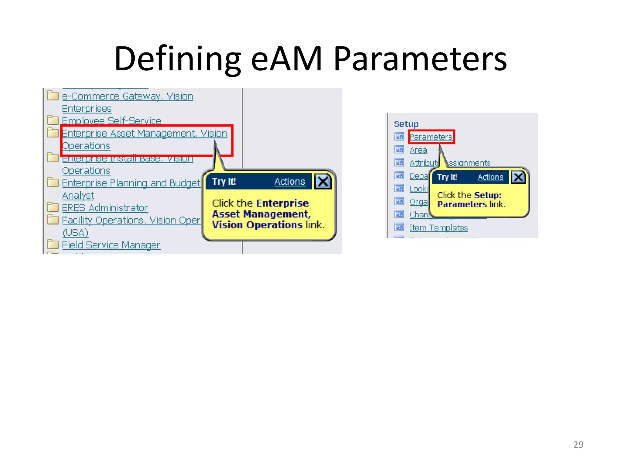 Defining eAM Parameters




                          29
 