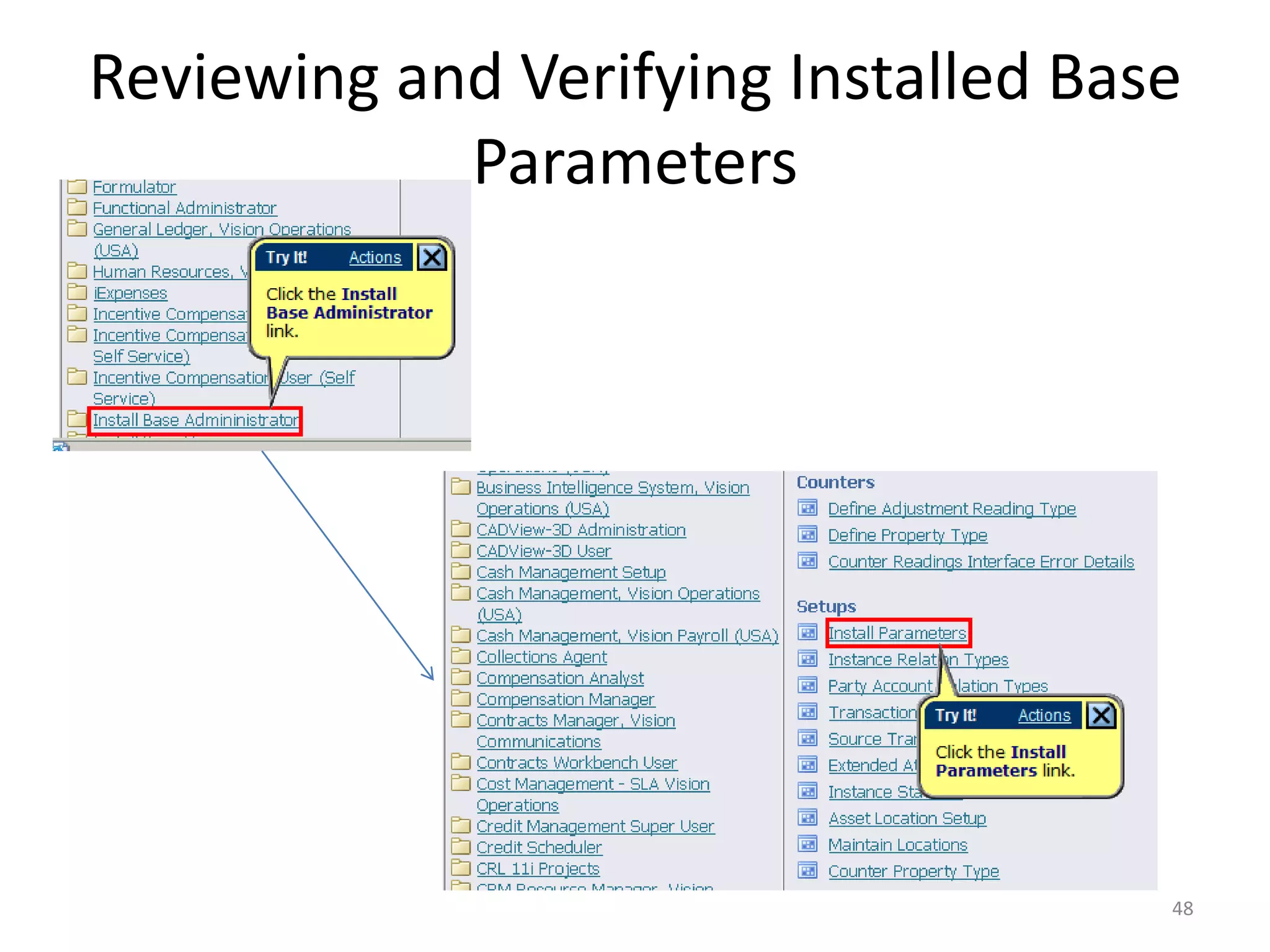 Reviewing and Verifying Installed Base
            Parameters




                                     48
 