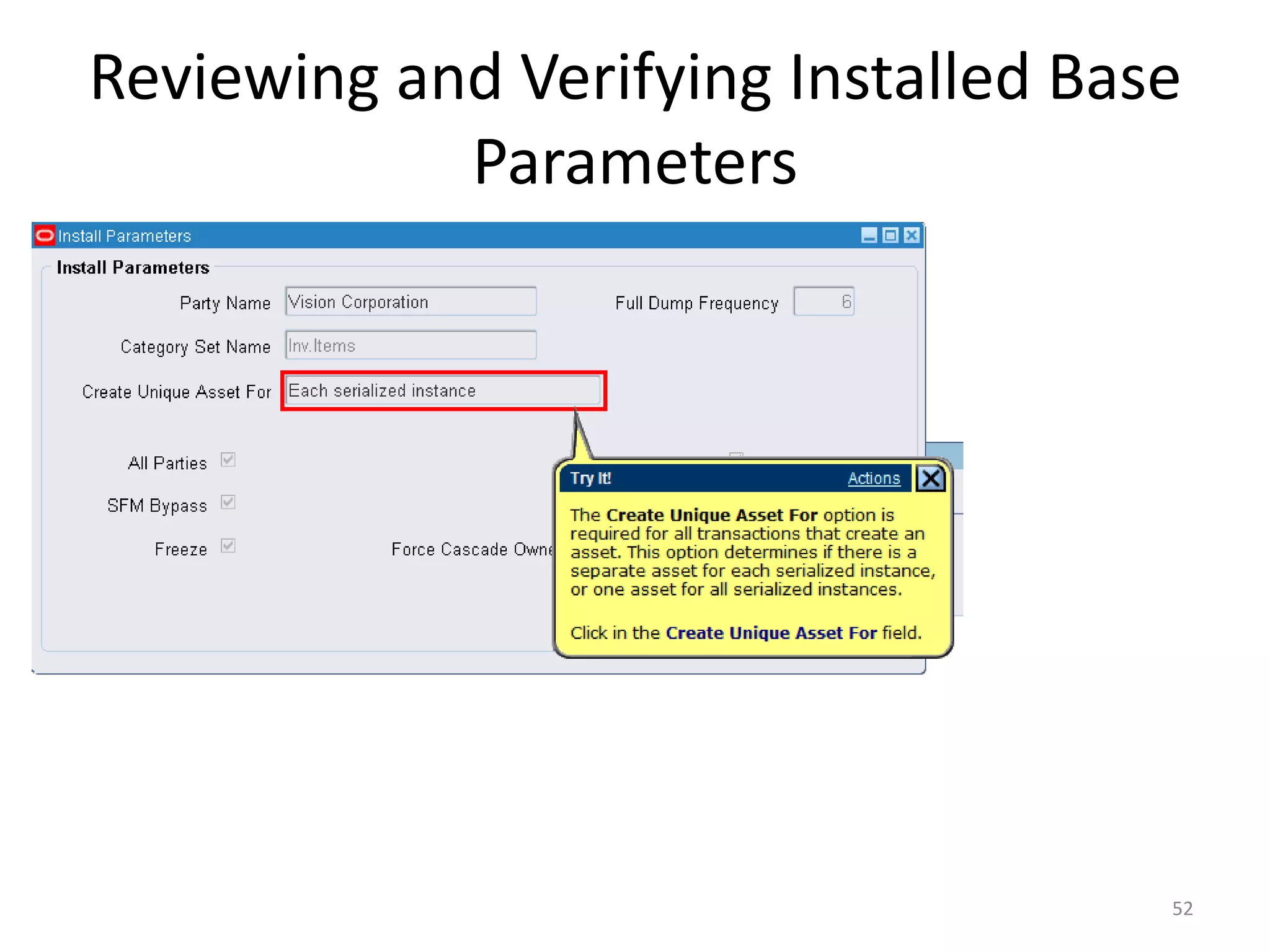 Reviewing and Verifying Installed Base
            Parameters




                                     52
 