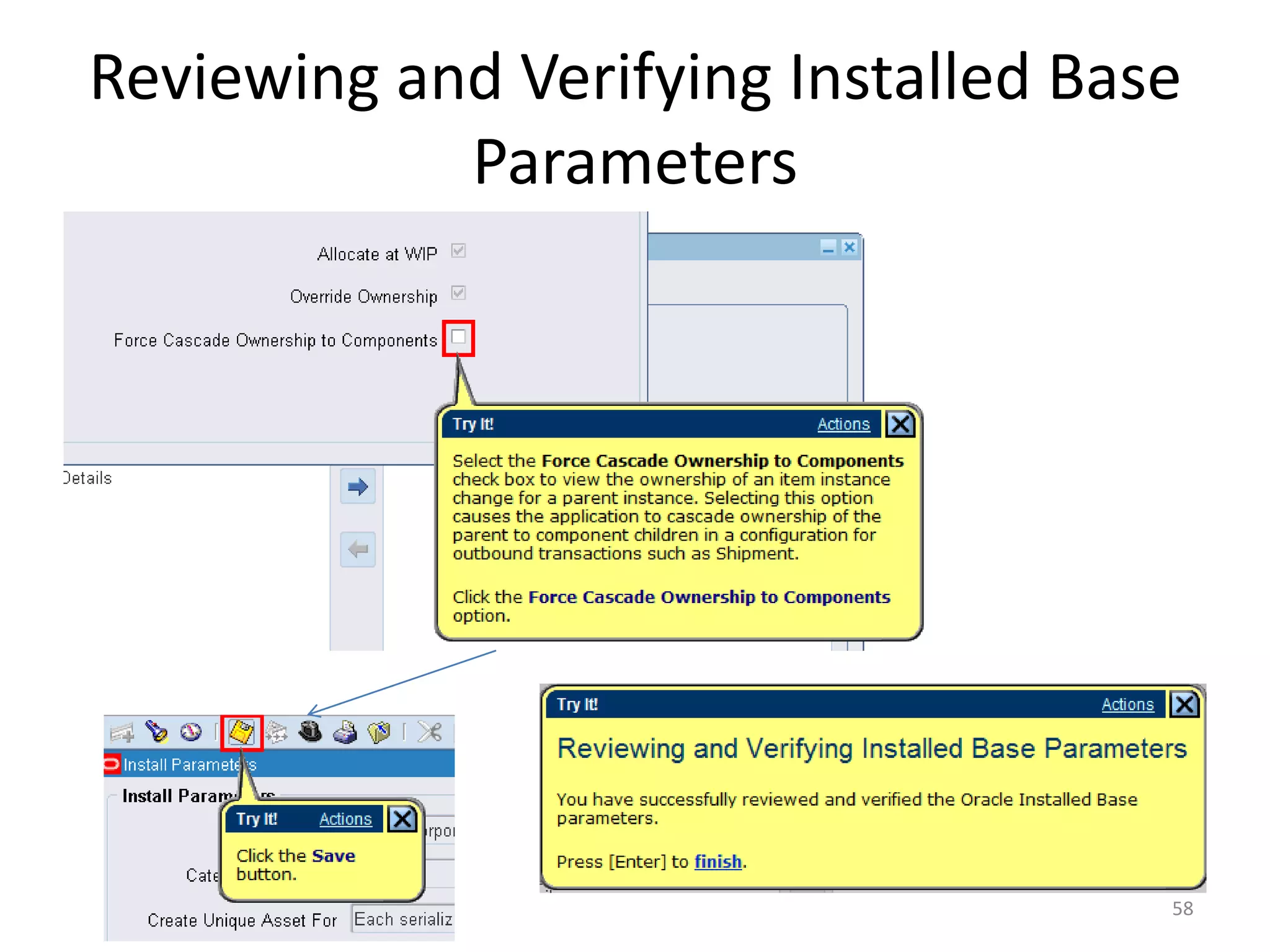 Reviewing and Verifying Installed Base
            Parameters




                                     58
 