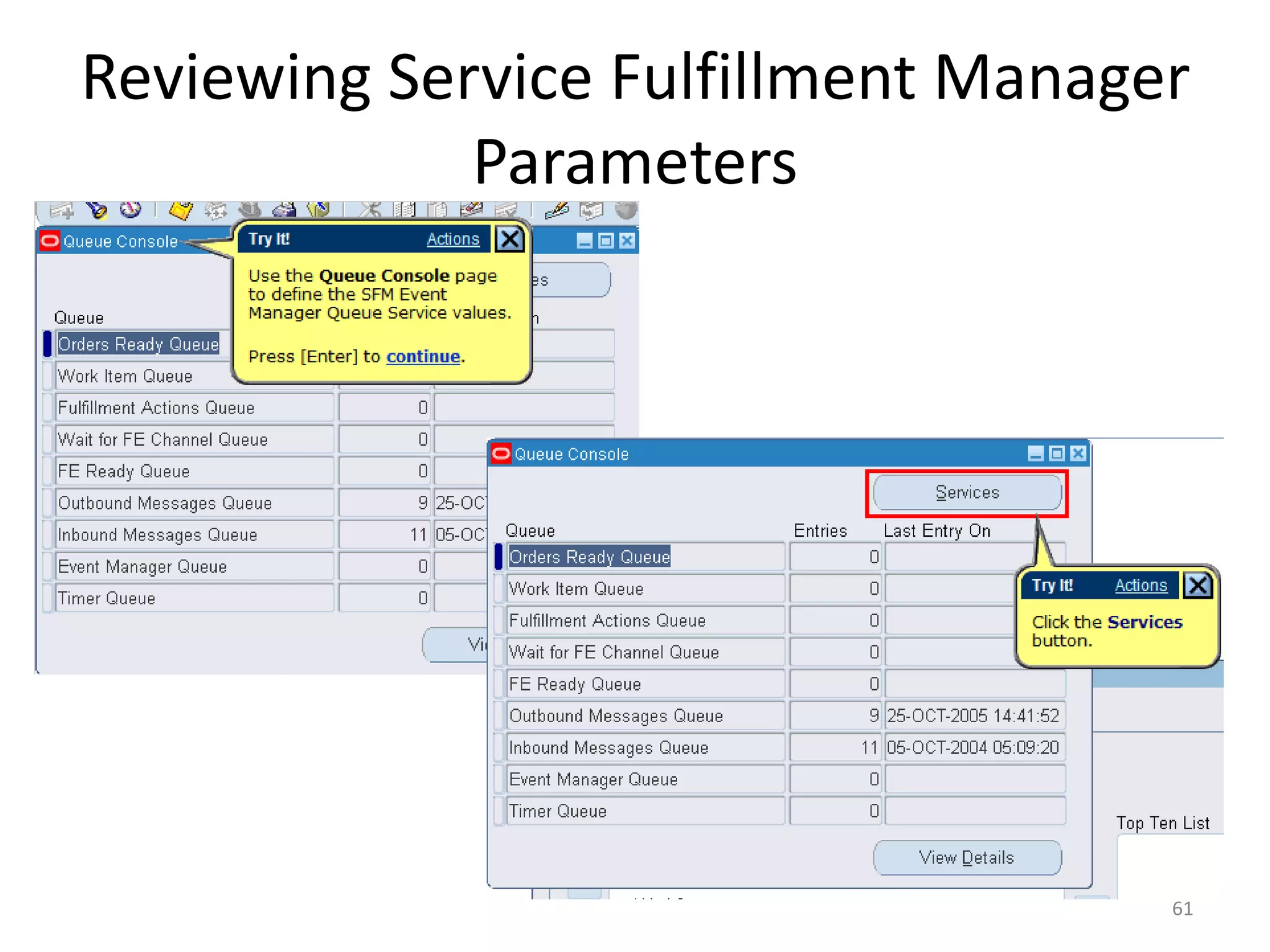 Reviewing Service Fulfillment Manager
             Parameters




                                    61
 