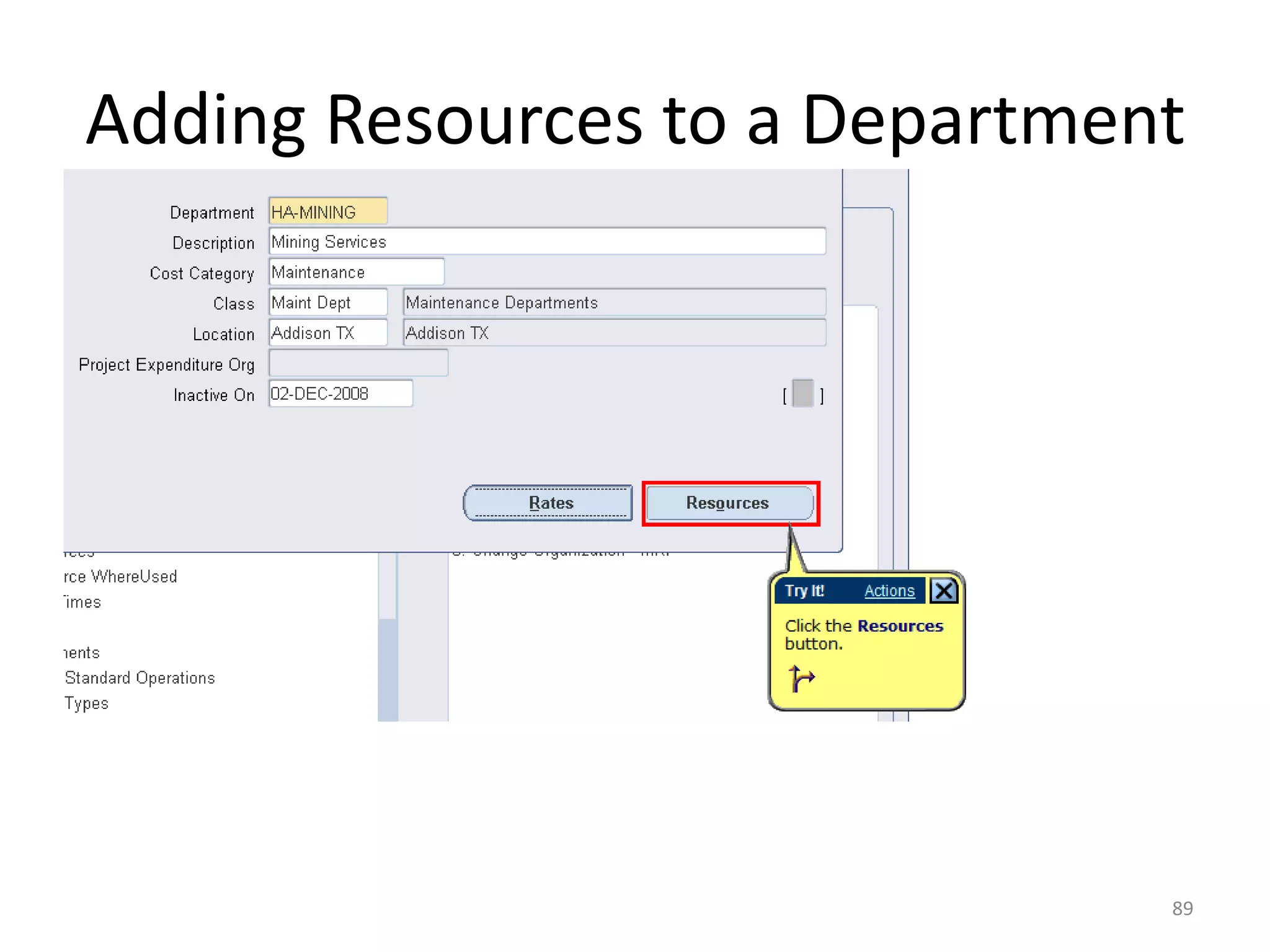 Adding Resources to a Department




                               89
 