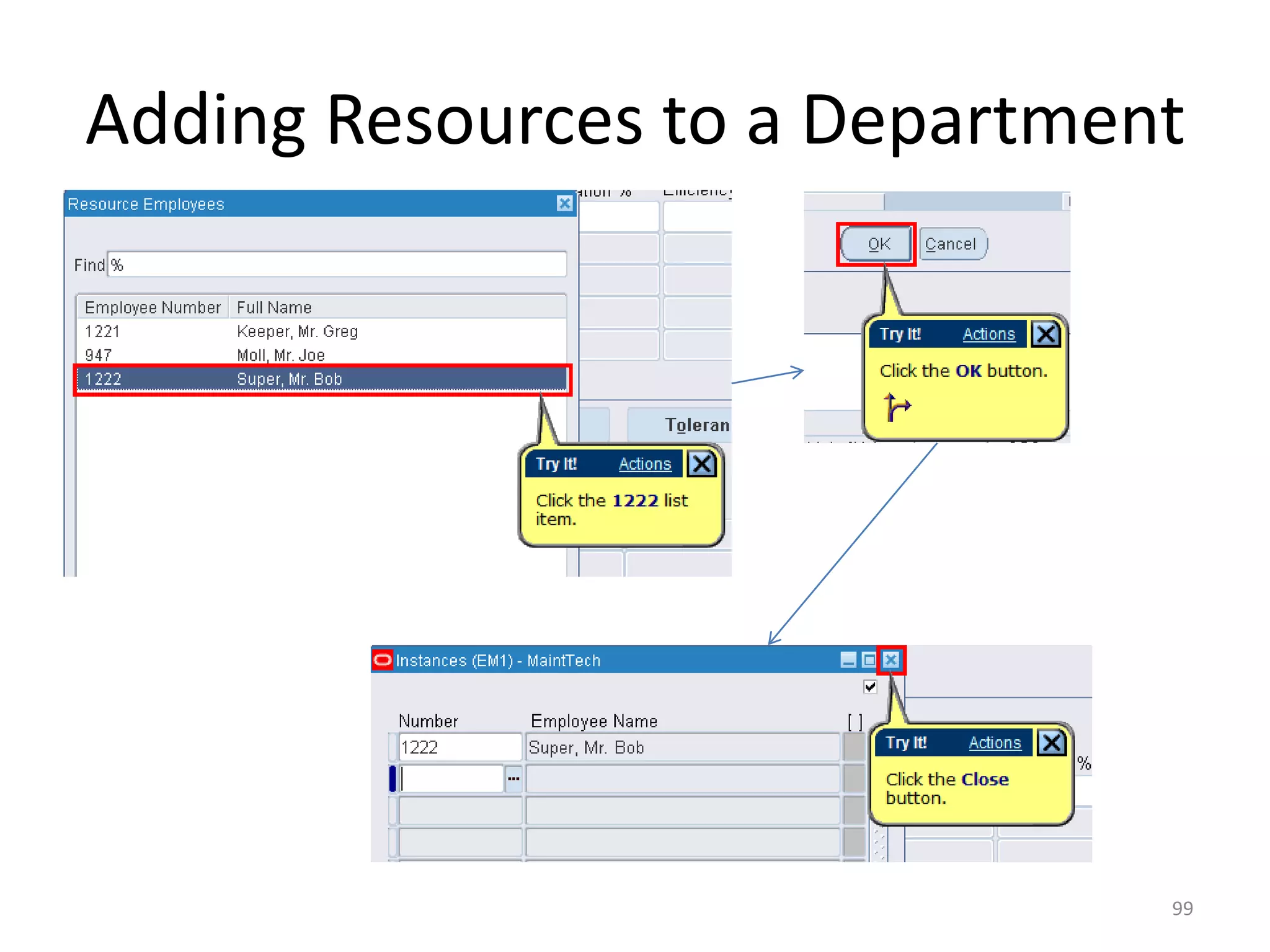Adding Resources to a Department




                               99
 