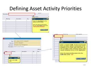 Defining Asset Activity Priorities




                                     164
 