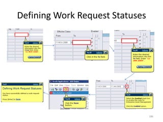 Defining Work Request Statuses




                                 186
 