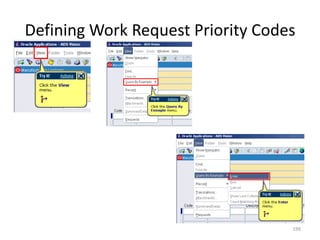 Defining Work Request Priority Codes




                                   199
 