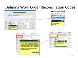 Defining Work Order Reconciliation Codes




                                     207
 