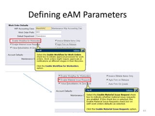 Defining eAM Parameters




                          43
 