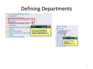 Defining Departments




                       73
 