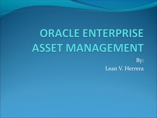 oracle enterprise asset management ppt | PPT