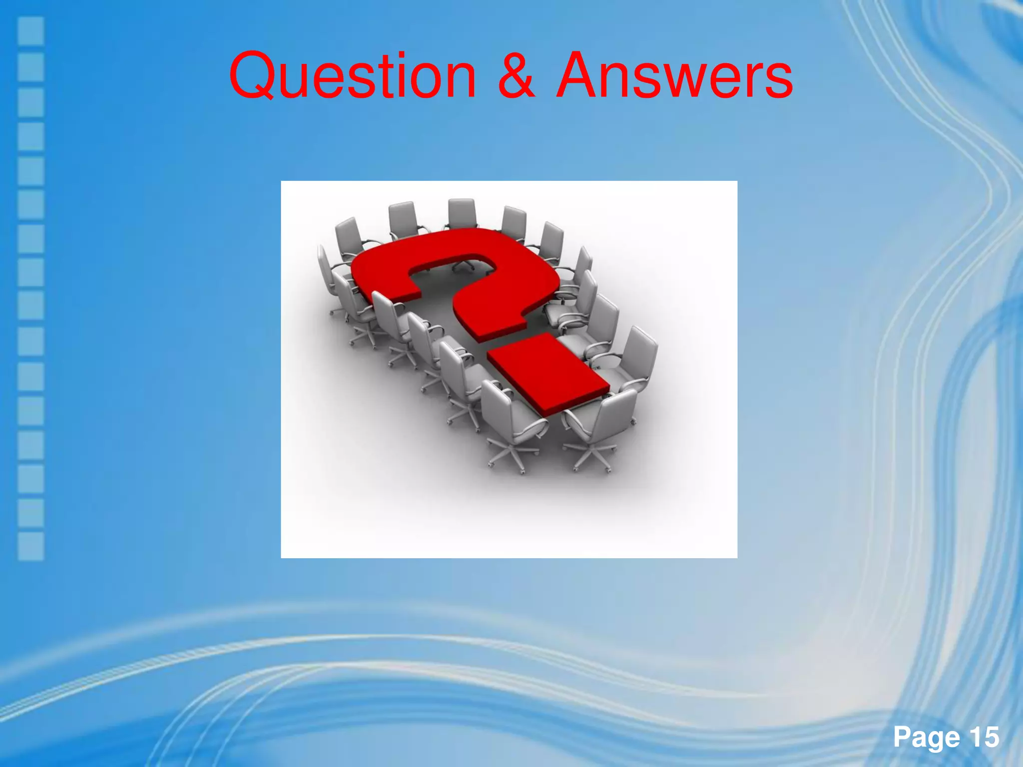 Page 15
Question & Answers
 