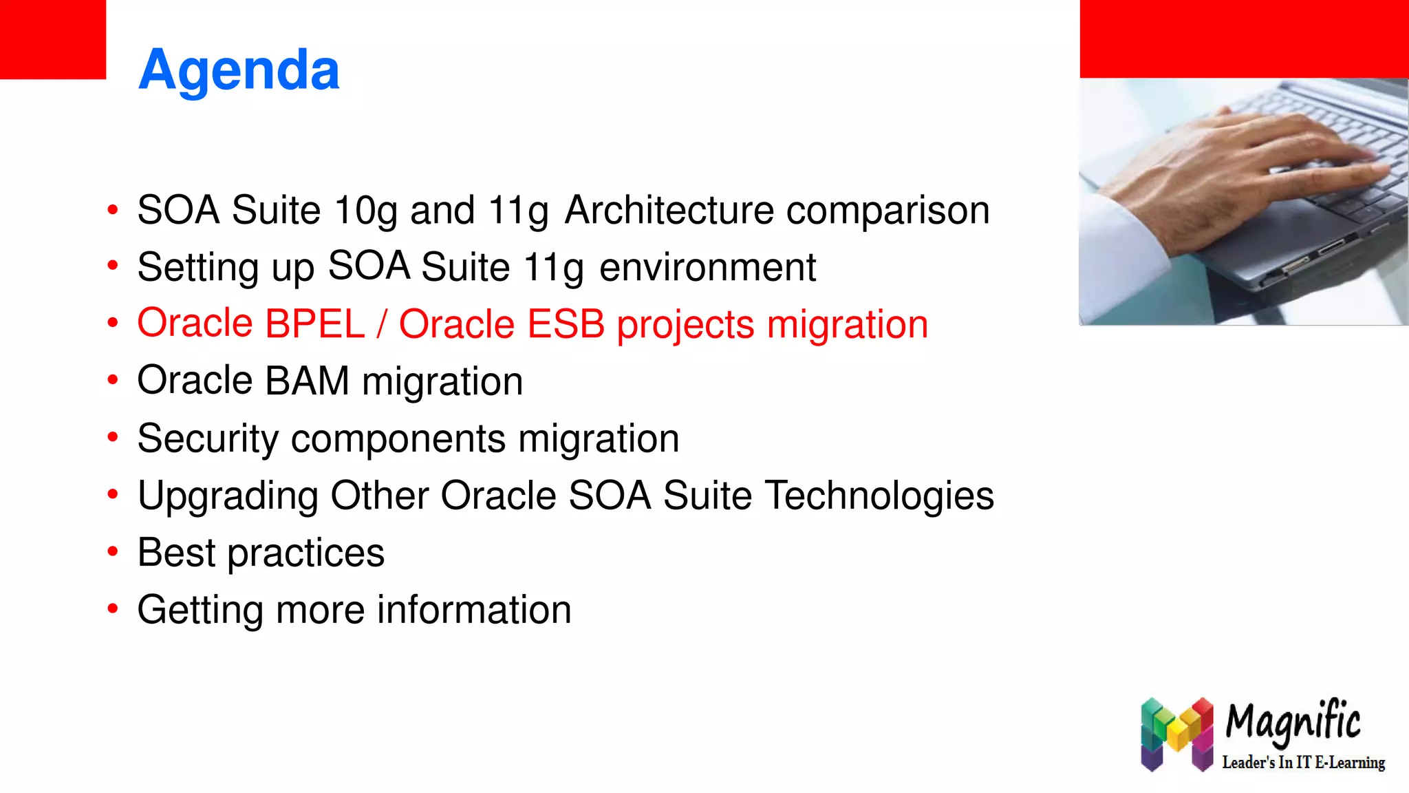 <Insert Picture Here>
Agenda
•
•
•
•
•
•
•
•
SOA Suite 10g
SOA
and 11g Architecture comparison
Setting
Oracle
Oracle
up Suite 11g environment
BPEL / Oracle ESB projects migration
BAM migration
Security components migration
Upgrading Other Oracle SOA Suite Technologies
Best practices
Getting more information
 