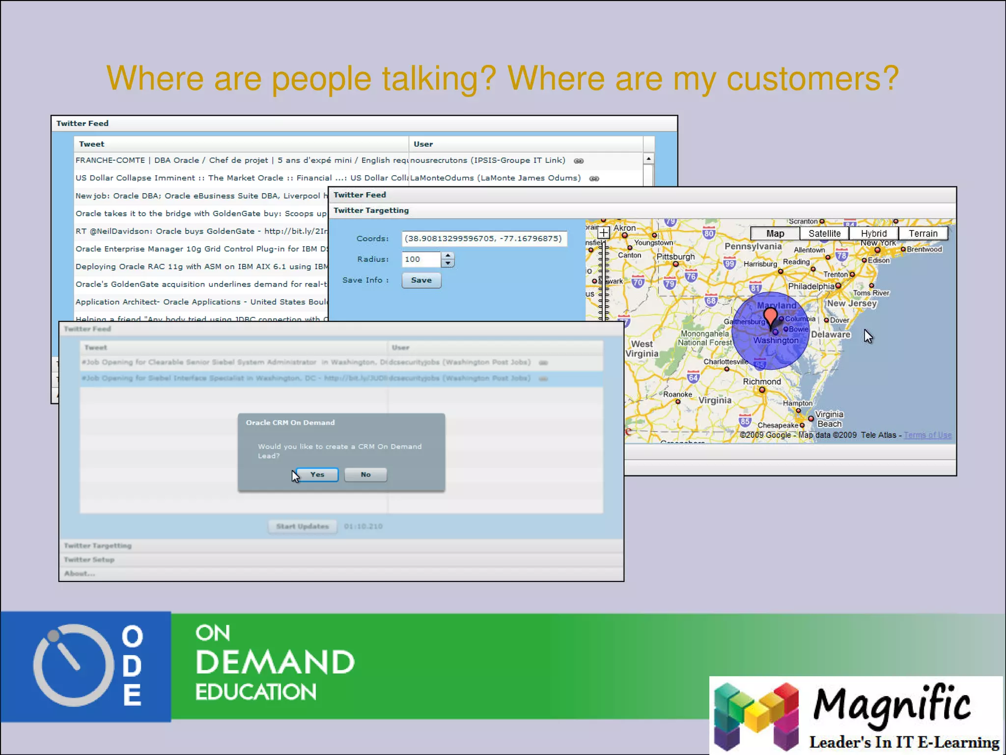 Where are people talking? Where are my customers?
 