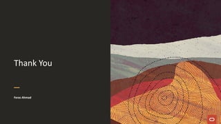 Thank You
Feras Ahmad
 