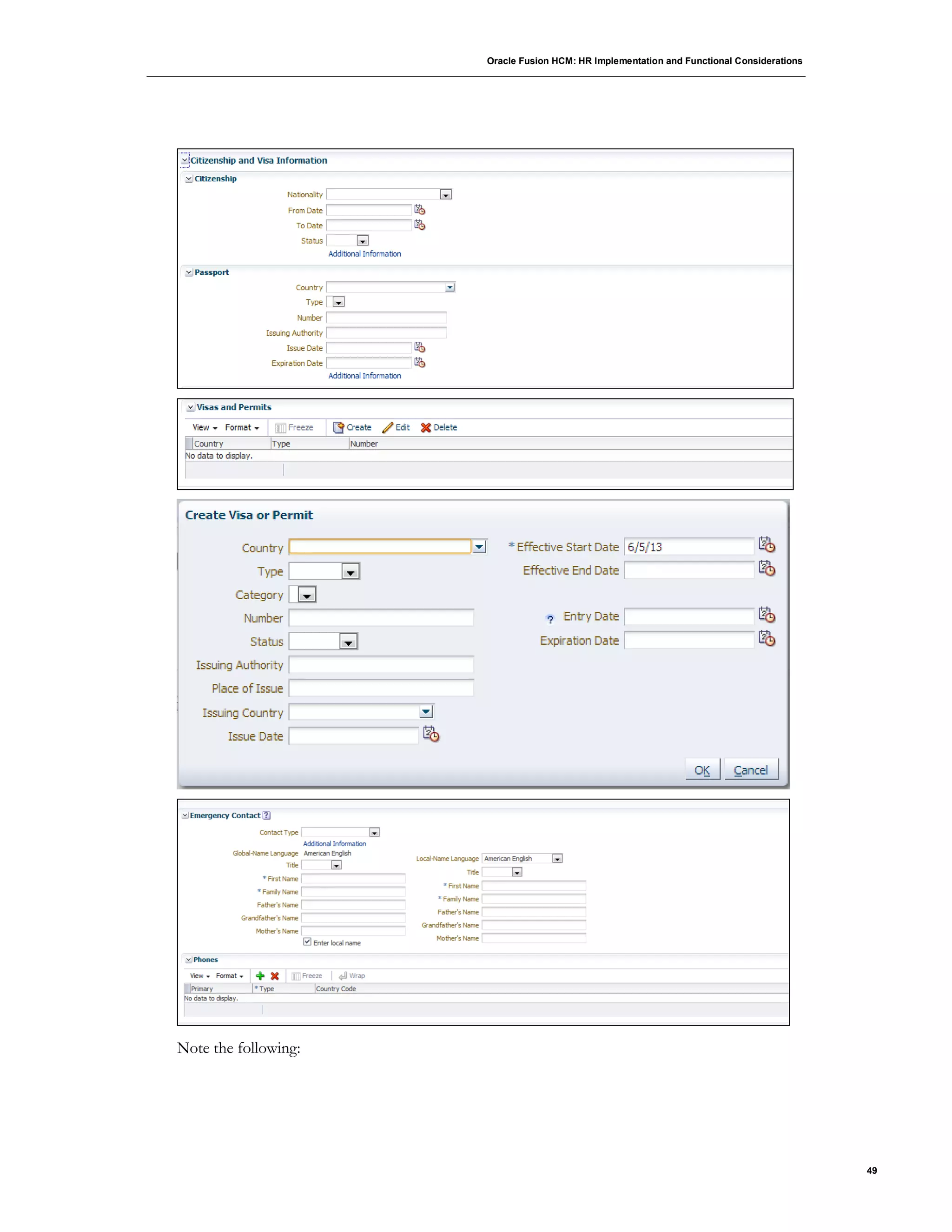 Oracle Fusion HCM: HR Implementation and Functional Considerations
49
Note the following:
 