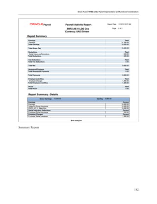 Oracle Fusion HRMS (UAE): Payroll Implementation and Functional Considerations
142
Summary Report
 