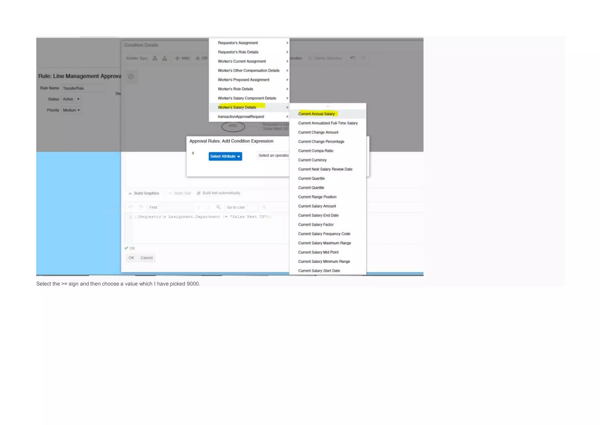 Select the >= sign and then choose a value which I have picked 9000.
 