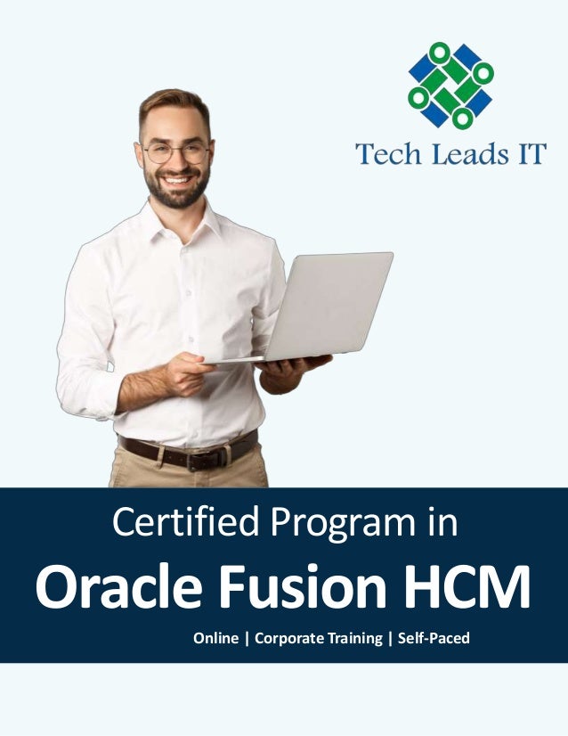 Certified Program in
Oracle Fusion HCM
Online | Corporate Training | Self-Paced
 