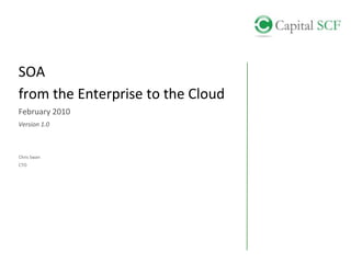 SOA from the Enterprise to the Cloud February 2010 Version 1.0 